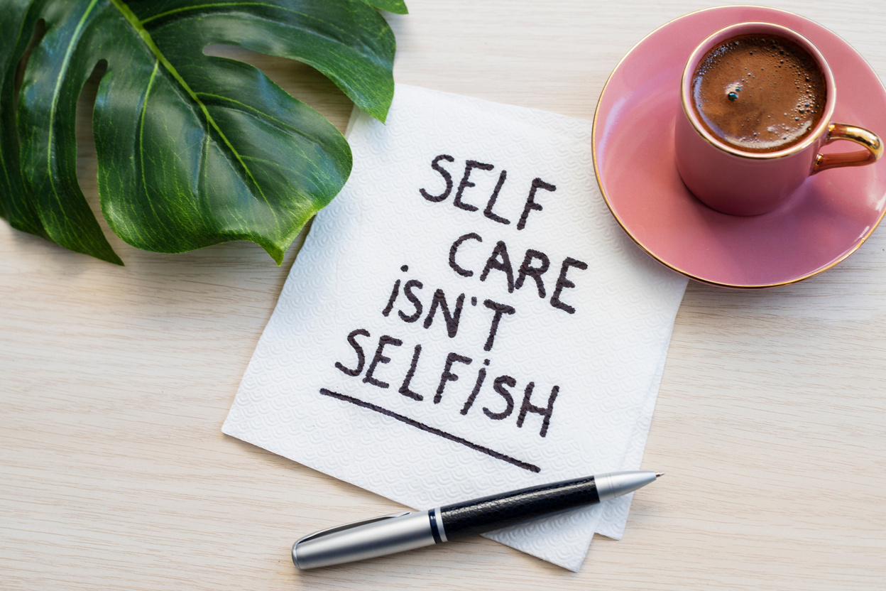 self care is not selfish inspirational reminder